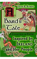 Bard's Tale: A Collection Of Poems Inspired By Ireland And Her People