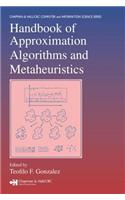 Handbook of Approximation Algorithms and Metaheuristics: (Chapman & Hall/CRC Computer and Information Science Series)