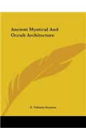 Ancient Mystical And Occult Architecture