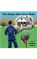 The House that Jesus Built