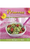 A Princess Cookbook: Simple Recipes for Kids(First Cookbooks)