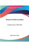 Western North Carolina: A History from 1730-1913