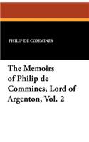 Memoirs of Philip de Commines, Lord of Argenton, Vol. 2