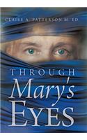 Through Mary's Eyes