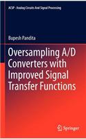 Oversampling A/D Converters with Improved Signal Transfer Functions