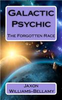 Galactic Psychic: The Forgotten Race(English)