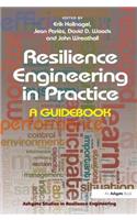 Resilience Engineering in Practice