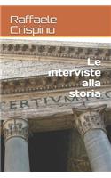 Le interviste alla storia: (2 Sweet Life)