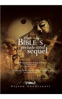 The Bible's Prelude and Sequel