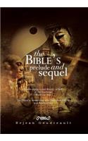 Bible's Prelude and Sequel
