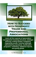 How to Succeed with Nonprofit Trade and Professional Associations