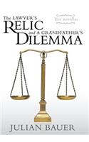 The Lawyer's Relic and a Grandfather's Dilemma