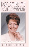 Promise Me You'll Remember: My Wife's Life(English)