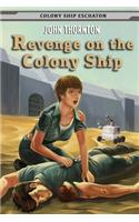 Revenge on the Colony Ship: (8 Colony Ship Eschaton)