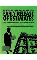 Health Insurance Coverage: Early Release of Estimates From the National Health Interview Survey, 2012