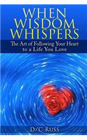 When Wisdom Whispers