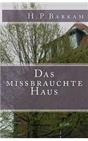 Das Missbrauchte Haus