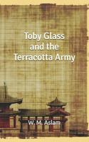 Toby Glass and the Terracotta Army