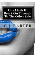 Crocktails II: Break On Through To The Other Side: Volume 2