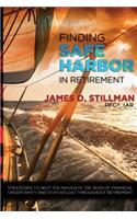 Finding Safe Harbor in Retirement: Strategies to help you navigate the seas of financial uncertainty and stay afloat throughout retirement
