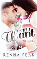All I Want - Part One: (1 All I Want)