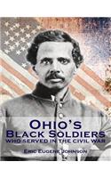 Ohio's Black Soldiers Who Served in the Civil War