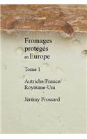 Fromages Protégés En Europe