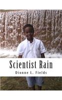 Scientist Rain