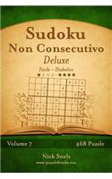 Sudoku Non Consecutivo Deluxe - Da Facile a Diabolico - Volume 7 - 468 Puzzle