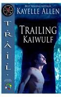 Trailing Kaiwulf