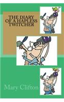 Diary of a Hapless Twitcher