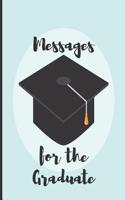 Messages for the Graduate: (1 Blank Guest Book)