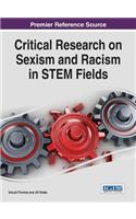 Critical Research on Sexism and Racism in STEM Fields