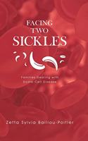 Facing Two Sickles: Families Dealing with Sickle-Cell Disease