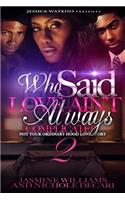 Who Said Love Ain't Always Complicated 2 (THE FINALE)