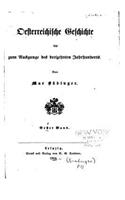 Oesterreichische Geschichte Bis zum Ausgange des Dreizehnten Jahrhunderts