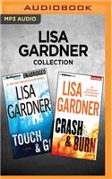 Lisa Gardner Collection - Touch & Go and Crash & Burn