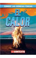El Calor (Heat)