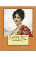 Fashionable Adventures of Joshua Craig. NOVEL by: David Graham Phillips. (World's Classics)(English)