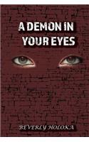 A Demon in Your Eyes