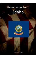 Proud to be From Idaho