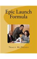 Epic Launch Formula
