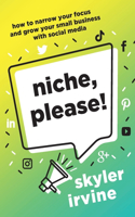 Niche, Please!