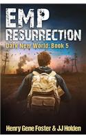 EMP Resurrection (Dark New World, Book 5) - An EMP Survival Story