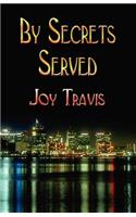 By Secrets Served