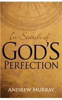 In Search of God's Perfection: (English)
