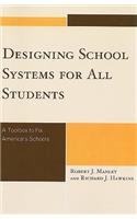 Designing School Systems for All Students