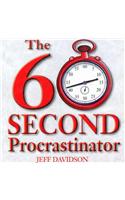 The 60 Second Procrastinator