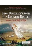 From Democracy's Roots to a Country Divided