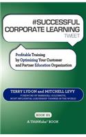 # SUCCESSFUL CORPORATE LEARNING tweet Book01